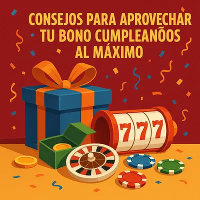 bono cumpleaños casino