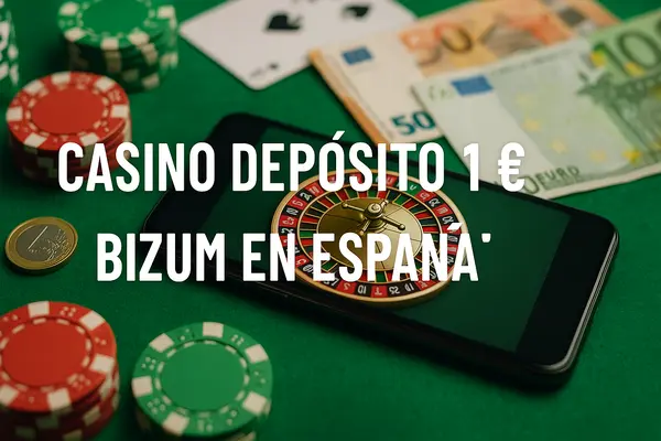 casino depósito 1 euro bizum