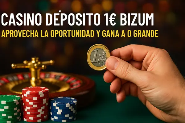 casino depósito 1 euro bizum