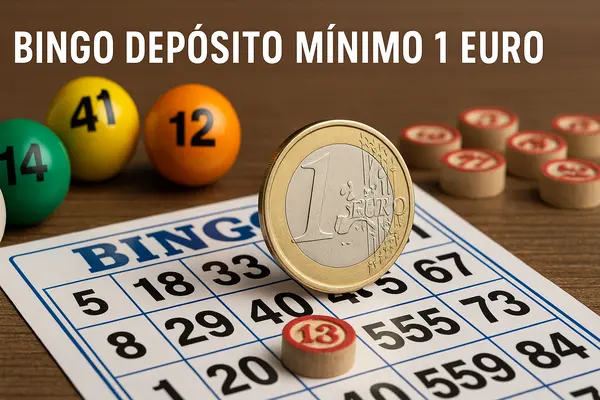bingo depósito mínimo 1 euro