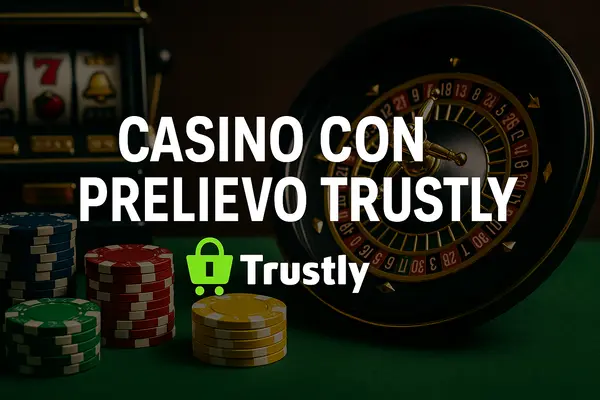 casino con prelievo trustly